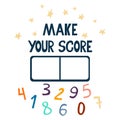 Make your score lettering and scoreboard.